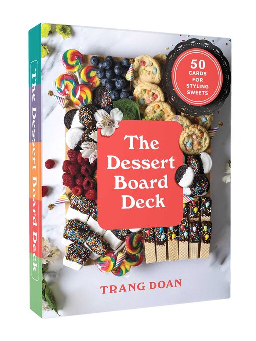 Title details for The Dessert Board Deck by Trang Doan - Available